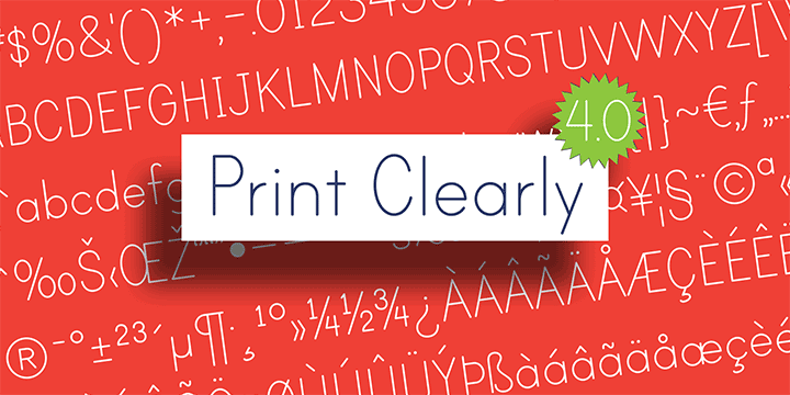 Promotional graphic for the Print Clearly 4.0 typeface